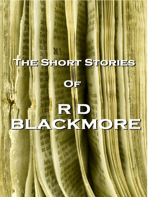 cover image of The Short Stories of R. D. Blackmore